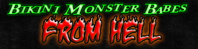 Bikini Monster Babes From Hell collection